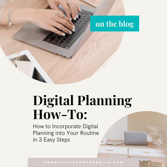 How to Incorporate Digital Planning into Your Routine in 3 Easy Steps